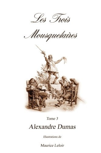 Les Trois Mousquetaires III: Volume III book
