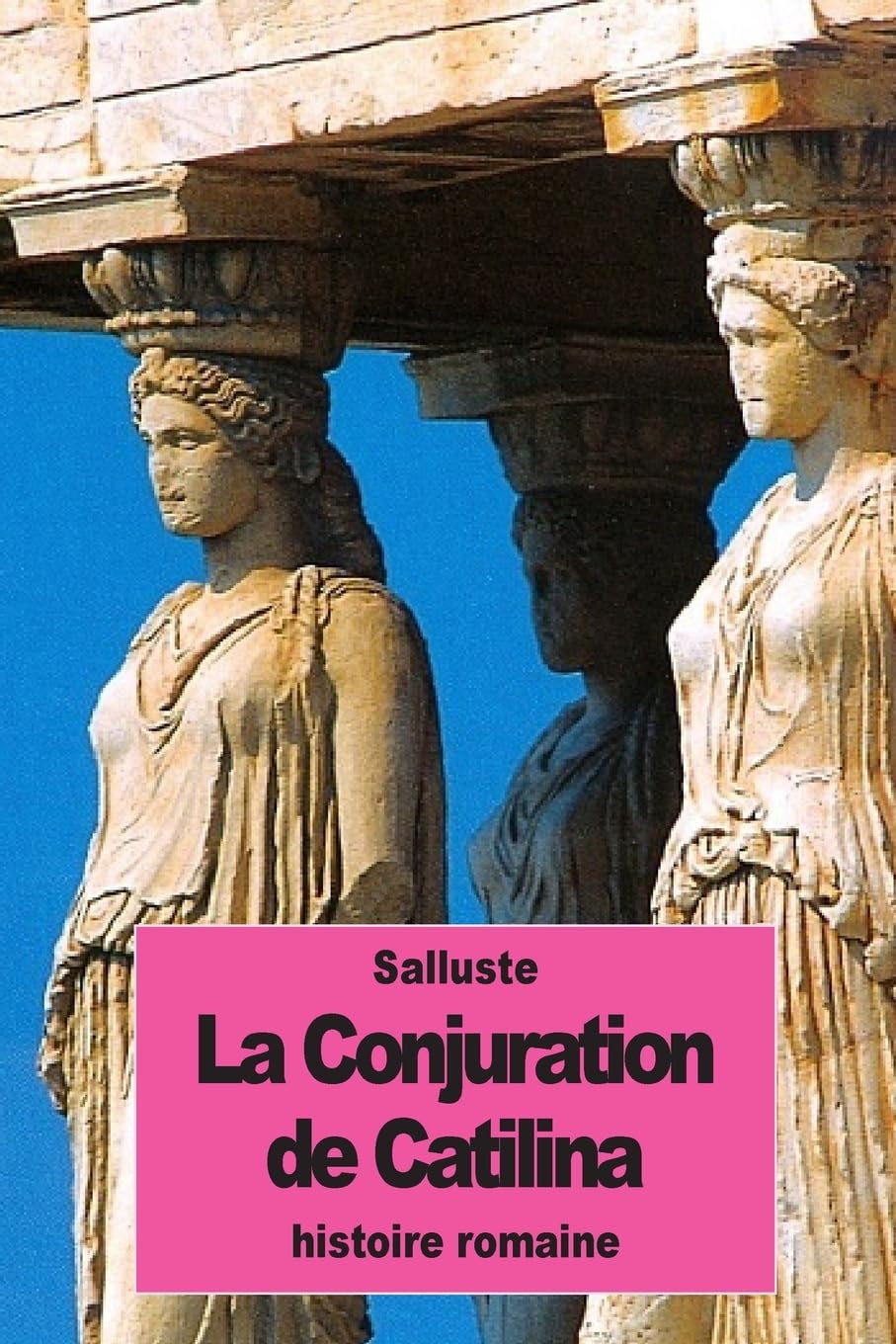 La Conjuration de Catilina Politics & History books