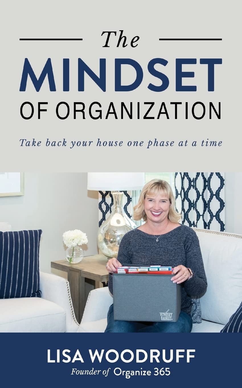 The Mindset of Organization: Take Back Your House One Phase at a Time Hobbies & Crafts