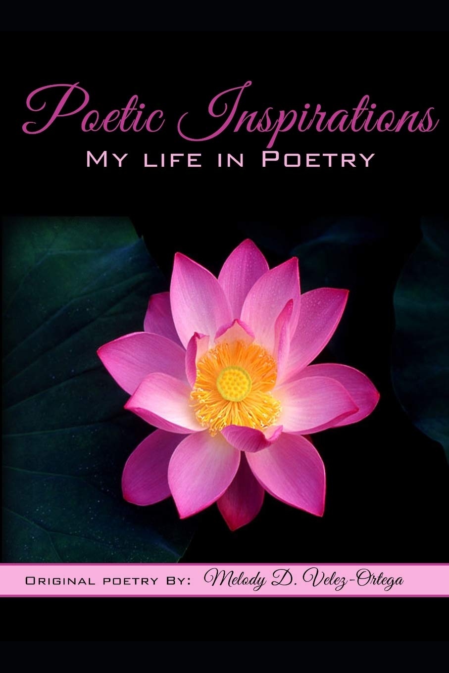 Poetic Inspirations: My Life in Poetry Poetry