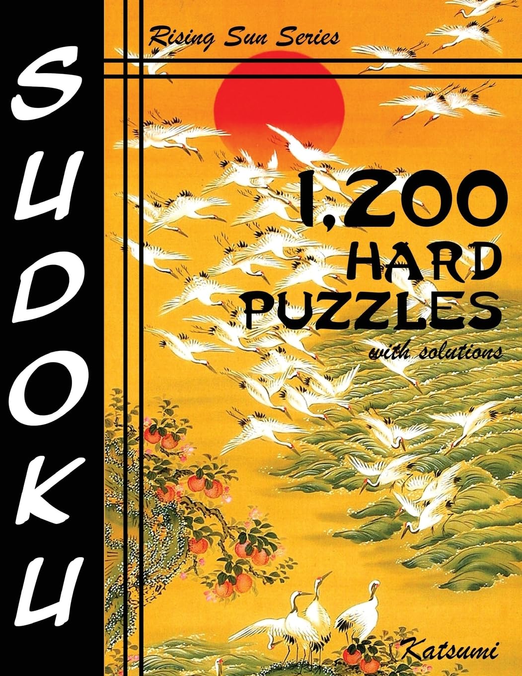 1,200 Hard Sudoku Puzzles With Solutions: A Rising Sun Series Book Leisure & Fun