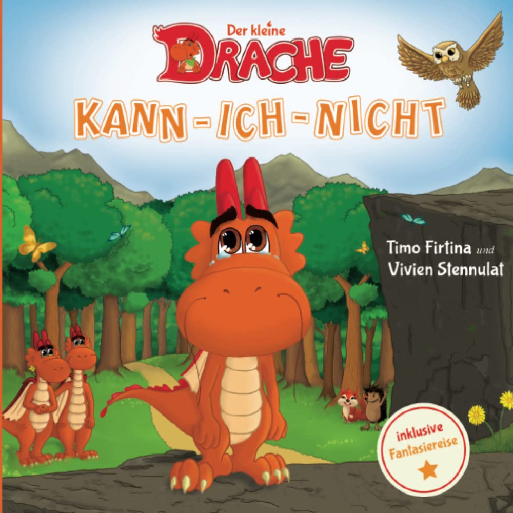 Der kleine Drache Kann-Ich-Nicht: Eine drachenstarke Mutmach-Geschichte für alle kleinen Kann-ich-nicht-Sager (Drachenstark-Buchreihe, Band 1) General education
