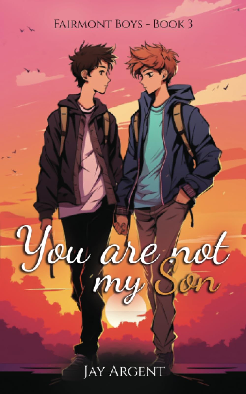 You Are Not My Son (Fairmont Boys, Band 3) LGBTQ+