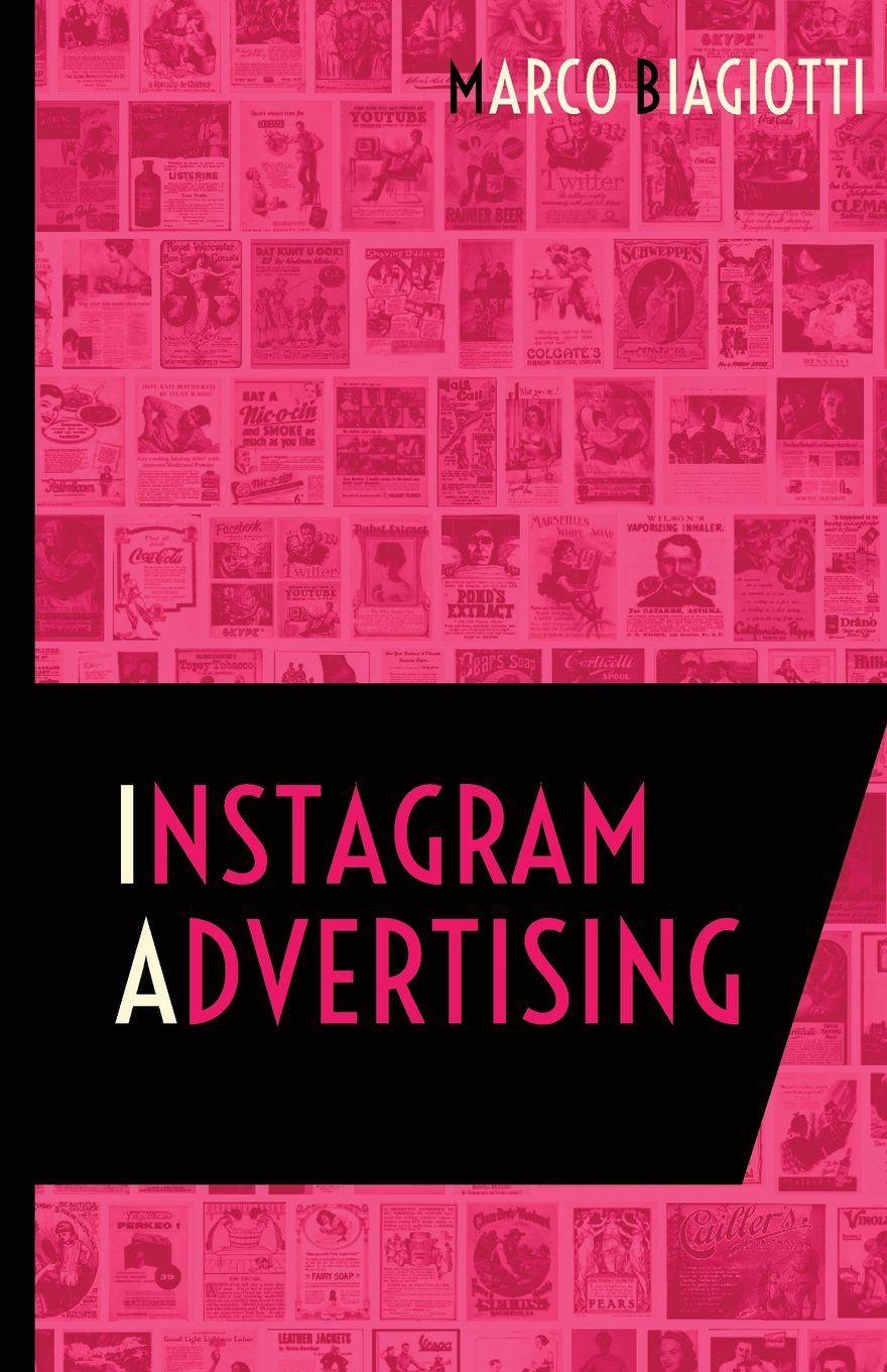 Instagram Advertising: Utilizzo strategico della piattaforma pubblicitaria di Instagram. book