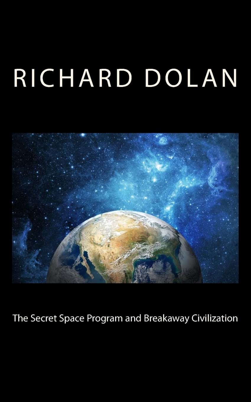 The Secret Space Program and Breakaway Civilization (Richard Dolan Lecture Series, Band 1) Religion & Esotericism
