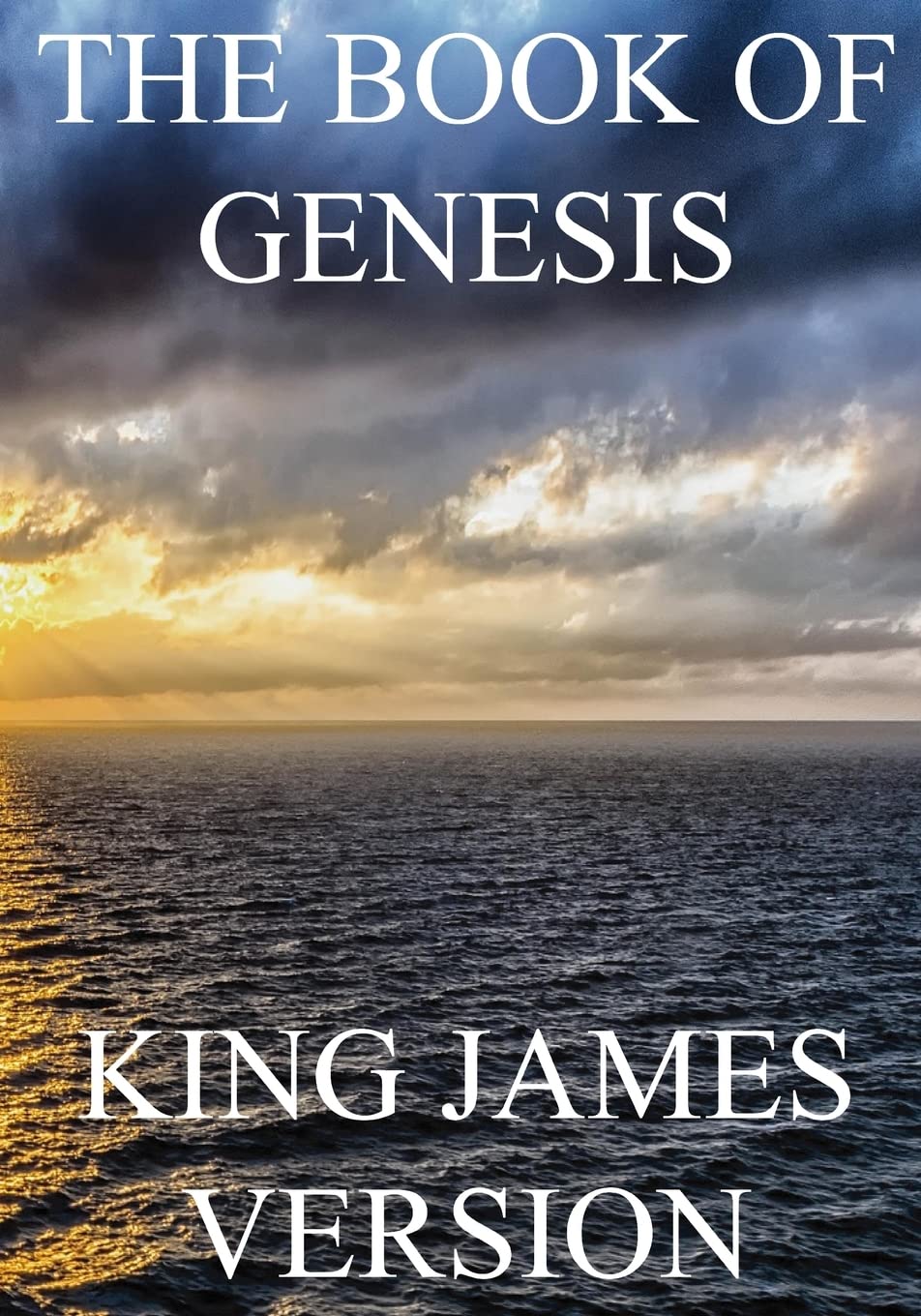 The Book of Genesis (KJV) (Large Print) (The Bible, King James Version, Band 1) Religion & Esotericism