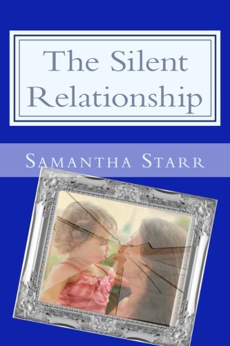 The Silent Relationship: Living With Estrangement, One Family's Story Psychology