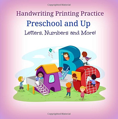 Handwriting Printing Practice: Preschool and Up: Letters, Numbers and More! (Tracing Letters Activity Book for Kids, Band 26) Study Guides