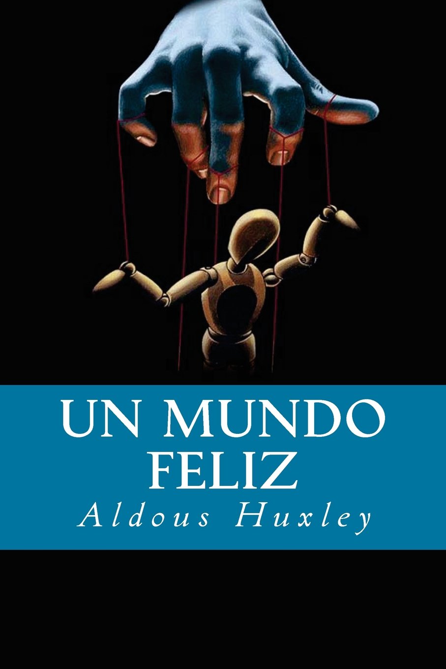 Un Mundo Feliz Contemporary literature