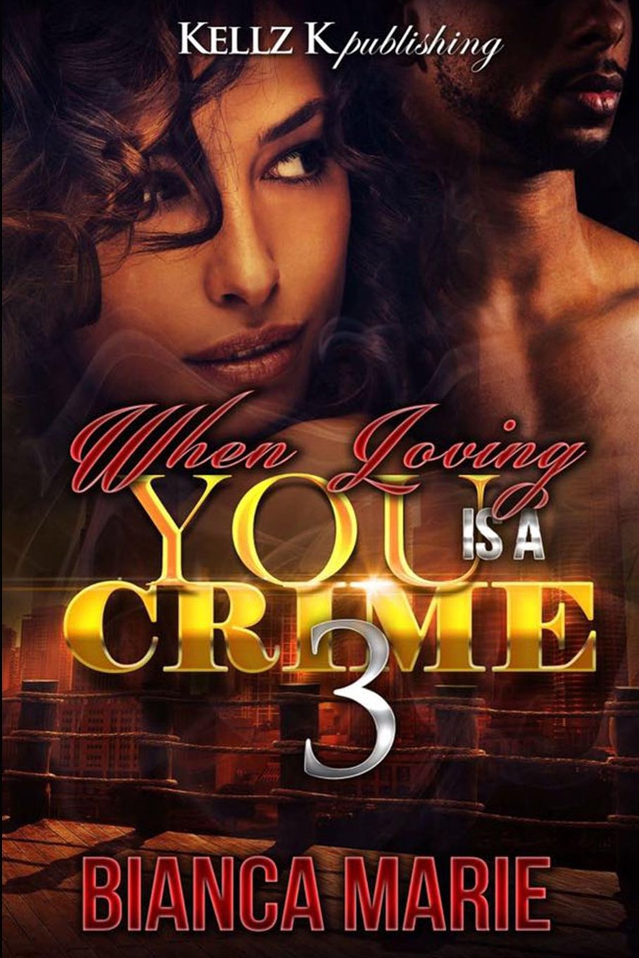 When Loving You Is A Crime 3 Contemporary Romance