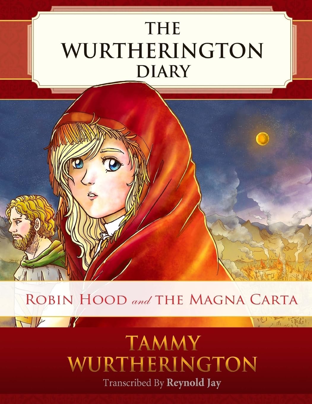 Robin Hood & the Magna Carta (The Wurtherington Diary, Band 8) Novels & Short Stories