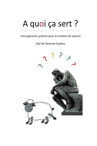 A quoi ça sert ?: Une approche système pour la création de valeurS book