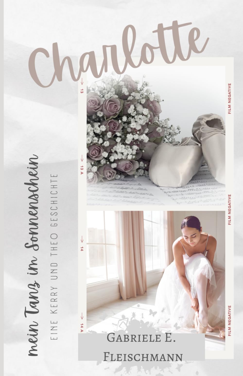 Charlotte: Mein Tanz im Sonnenschein (Kerry und Theo, Band 7) Drama