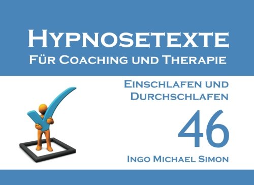 Hypnosetexte für Coaching und Therapie. Band 46: Einschlafen und Durchschlafen Psychology