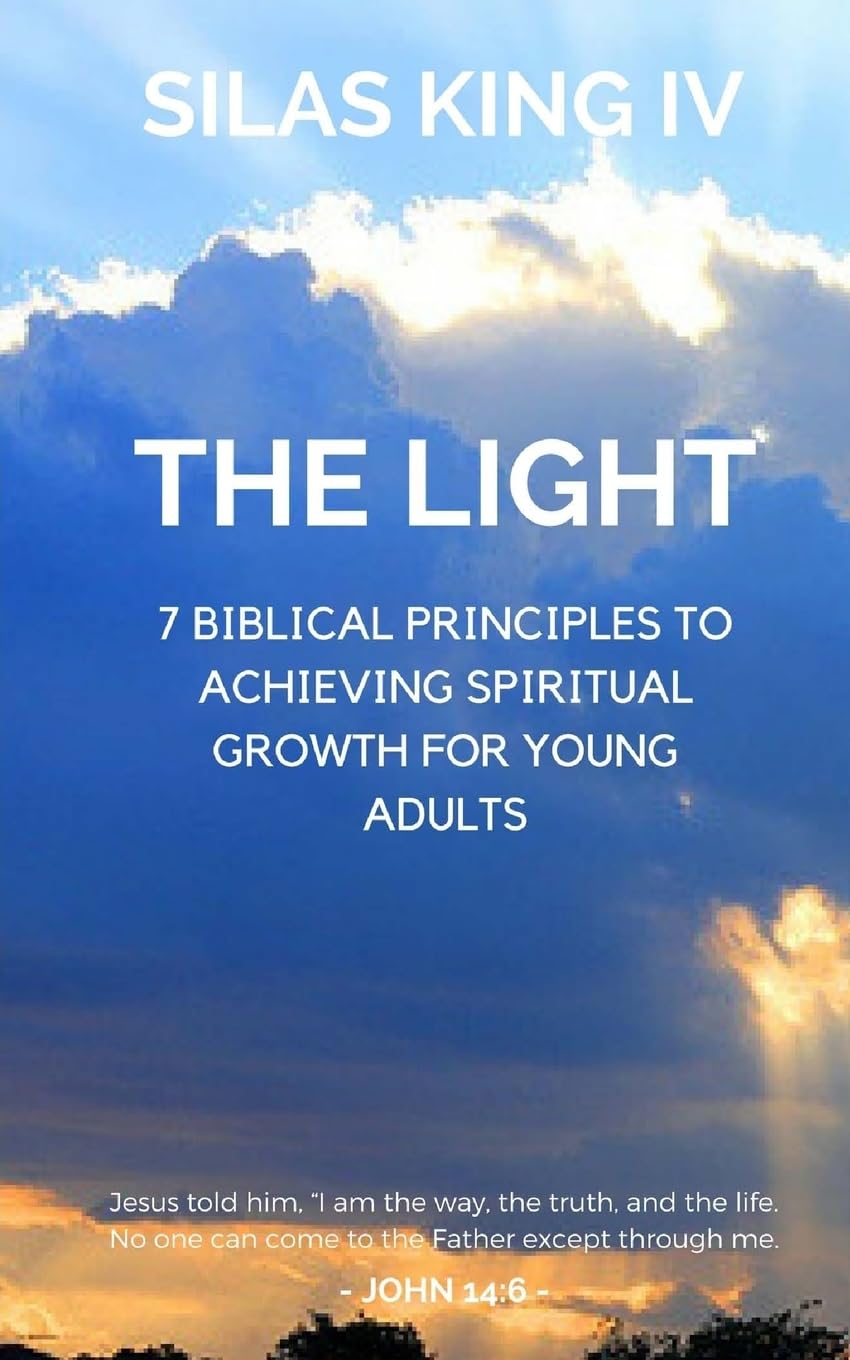 The Light: 7 Biblical Principles to Achieving Spiritual Growth for Young Adults Religion & Esotericism