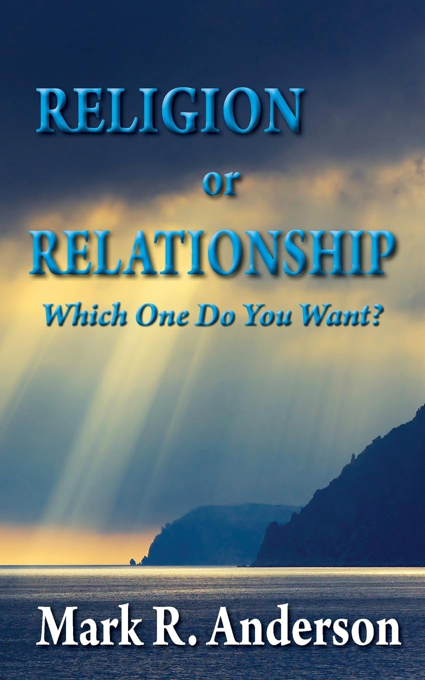 Religion or Relationship: Which one do you want? Religion & Esotericism