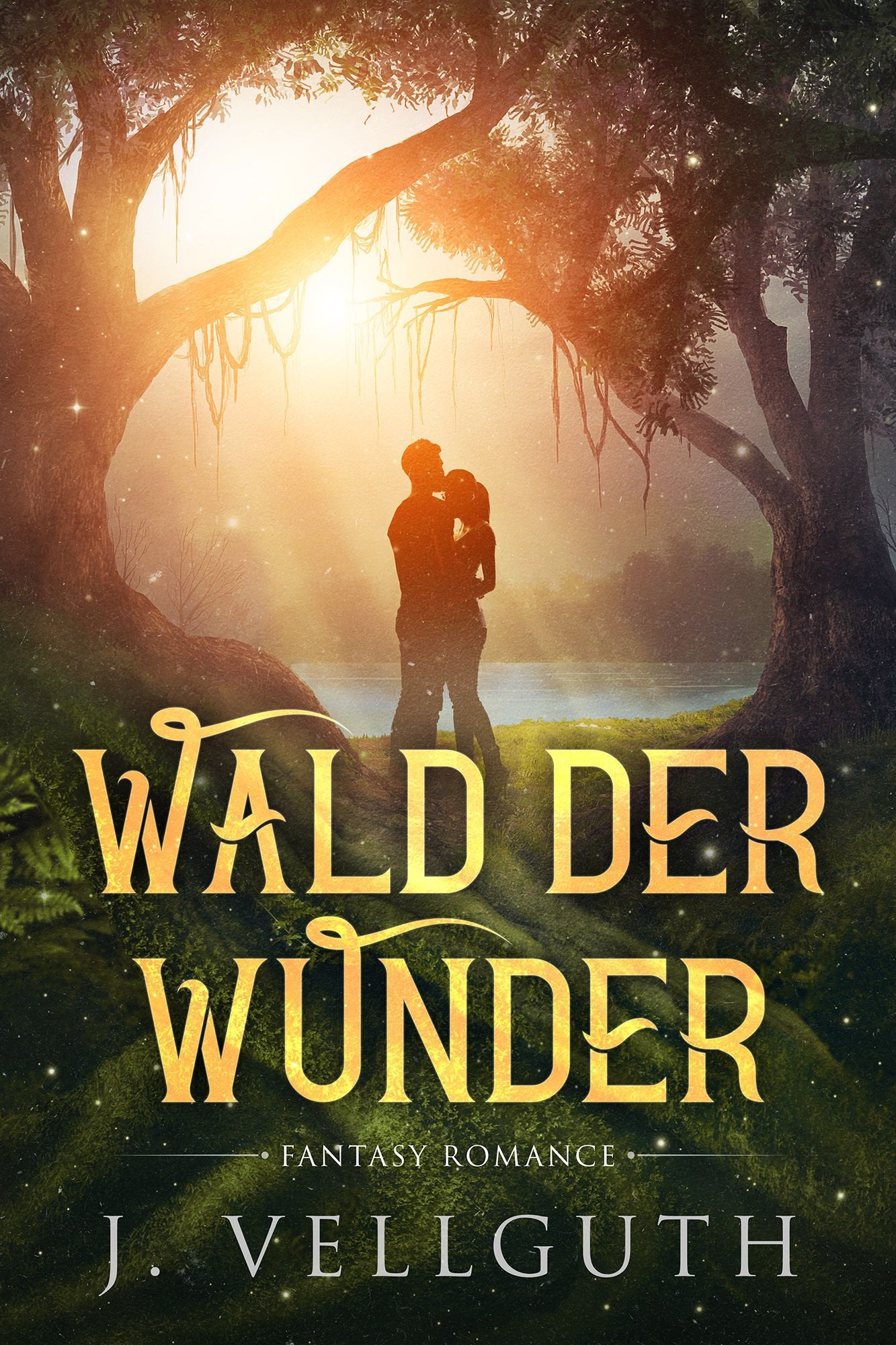 Wald der Wunder: Fantasy Romance Urban Fantasy Books