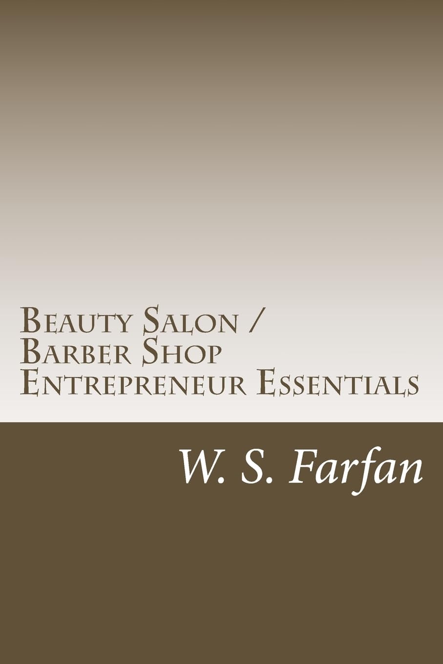 Beauty Salon / Barber Shop Entrepreneur Essentials Business, Finance & Career