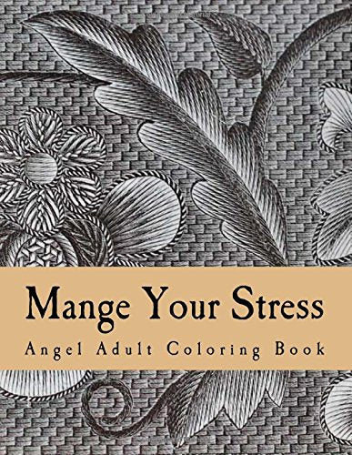 Mange Your Stress: Adult Coloring Book Lifestyle