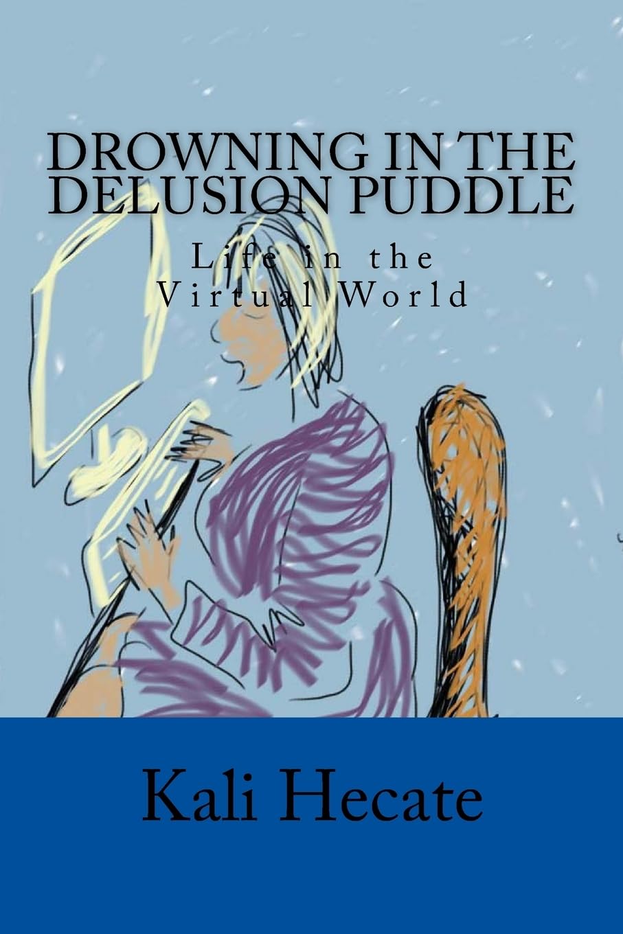 Drowning in the Delusion Puddle: Life in the Virtual World Contemporary literature