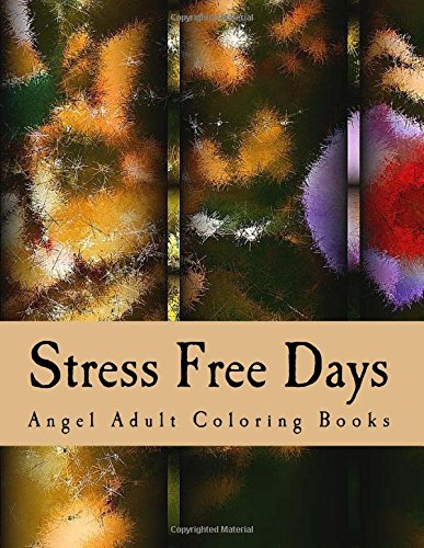 Stress Free Days: Adult Coloring Book Lifestyle
