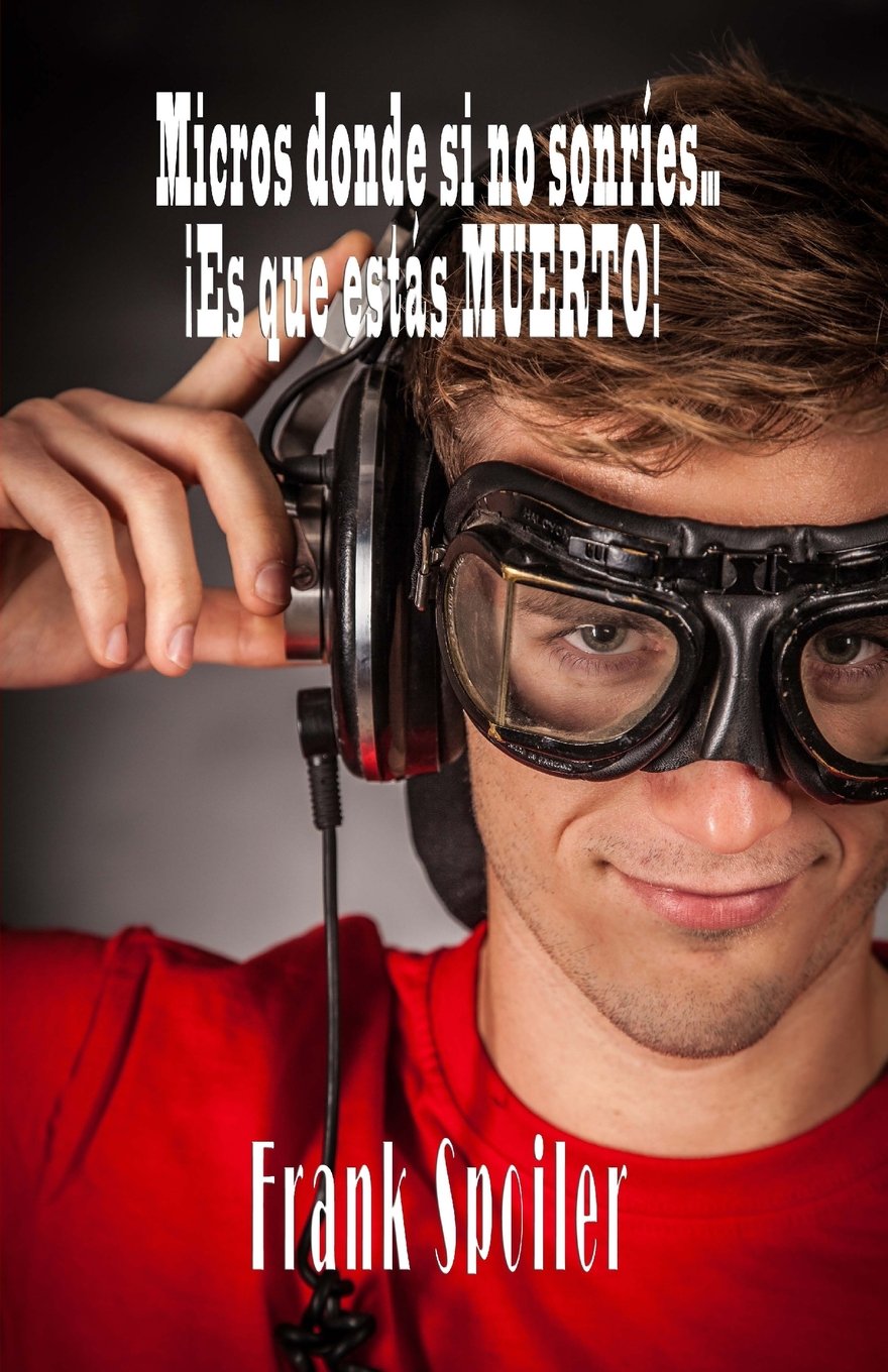 Micros donde si no sonríes... es que estás muerto Contemporary literature
