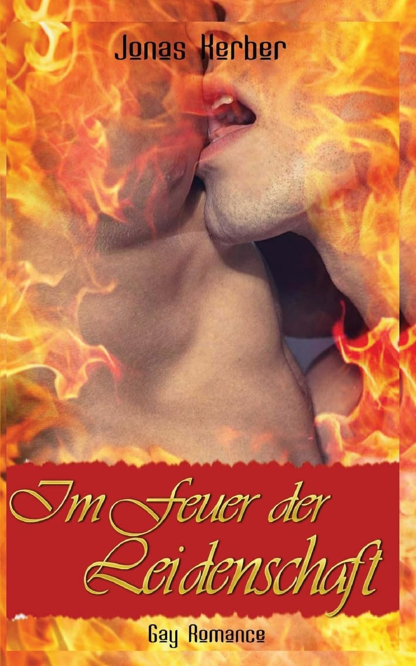 Im Feuer der Leidenschaft (Gay Romance) Eroticism