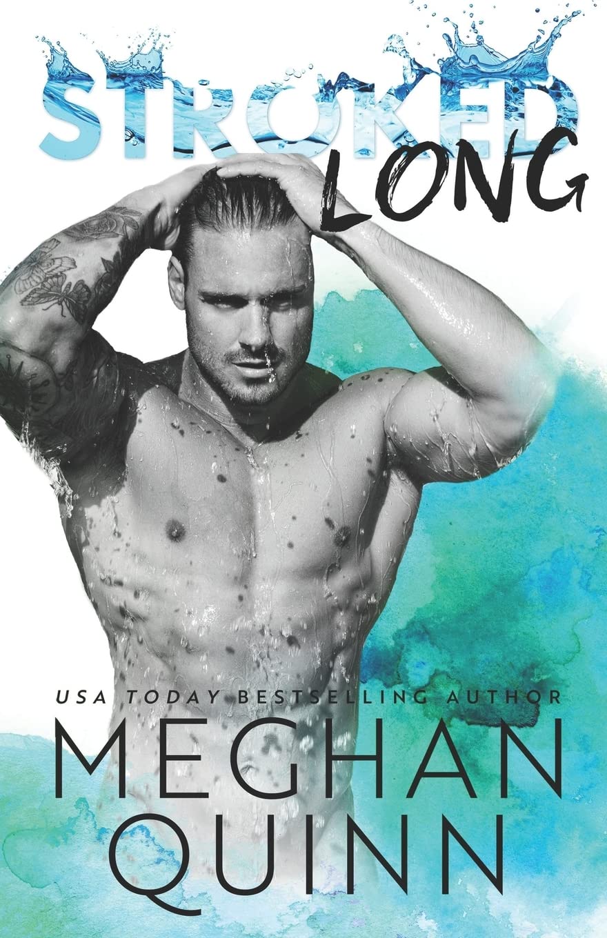 Stroked Long (The Stroked Series, Band 2) Contemporary Romance