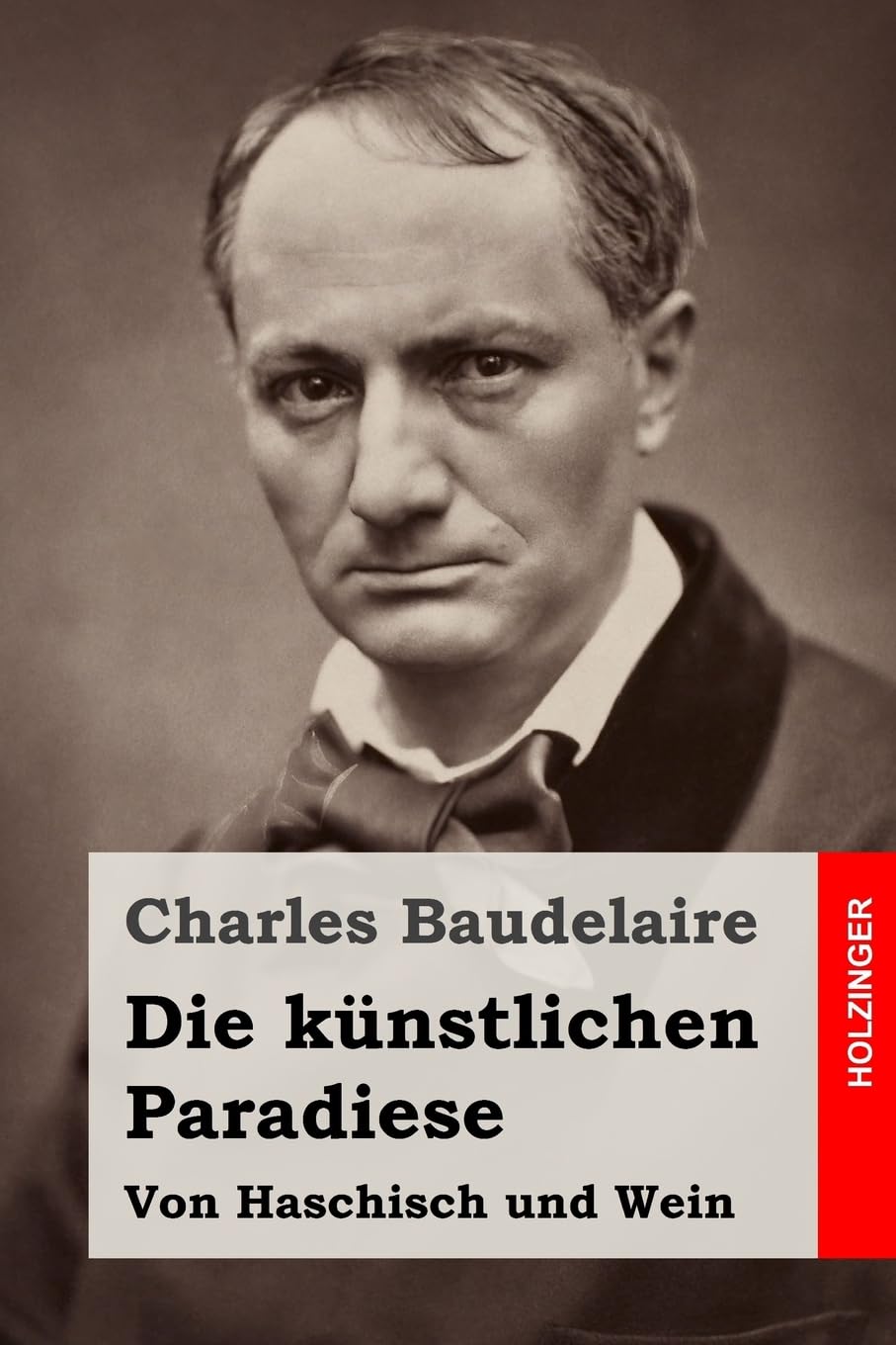 Die künstlichen Paradiese: Von Haschisch und Wein Classics
