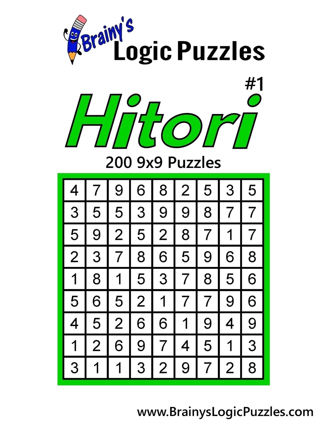 Brainy's Logic Puzzles Hitori #1: 200 9x9 Puzzles Leisure & Fun