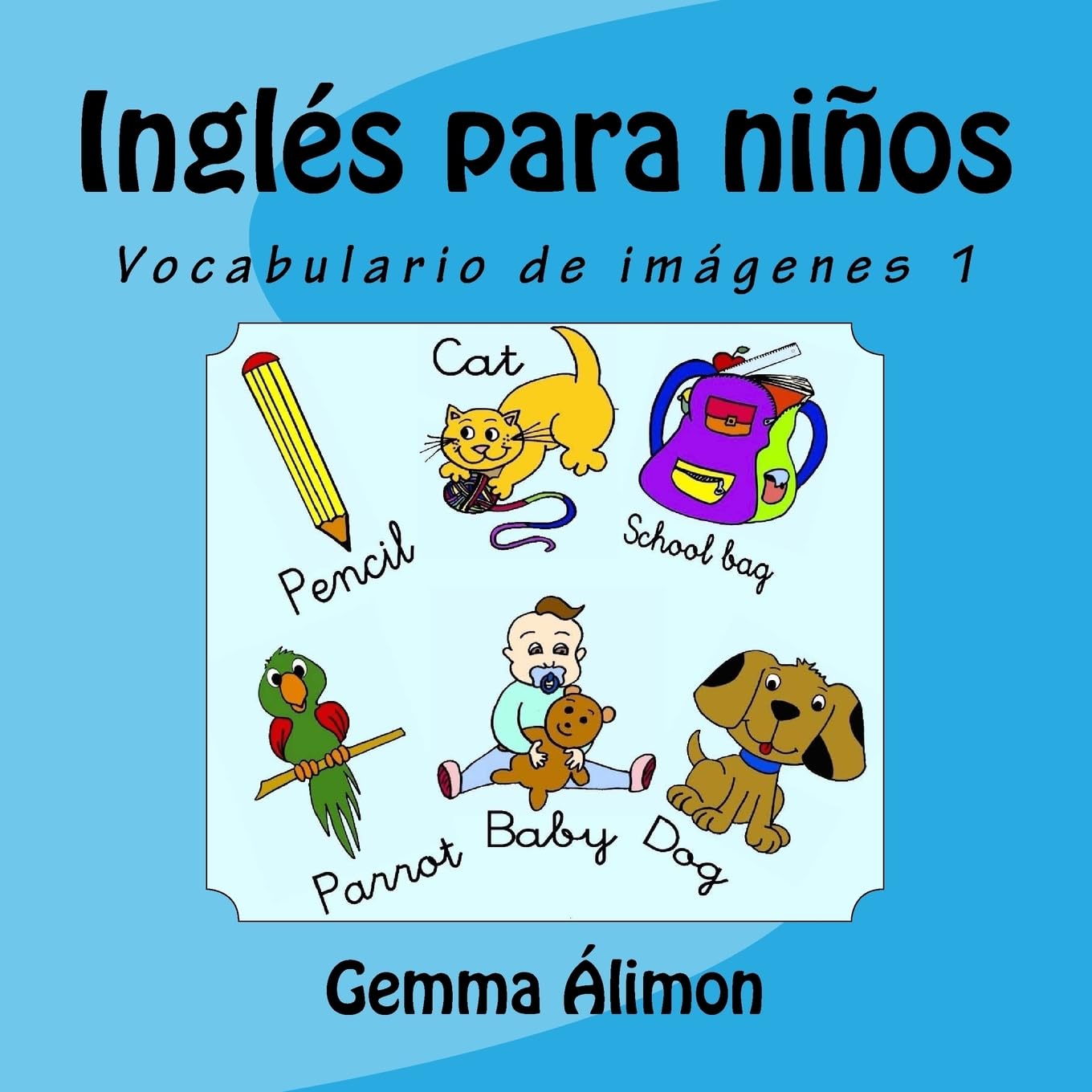 Inglés para niños: Vocabulario de imágenes 1 (Inglés para niños: vocabulario de imgenes, Band 1) Study Guides
