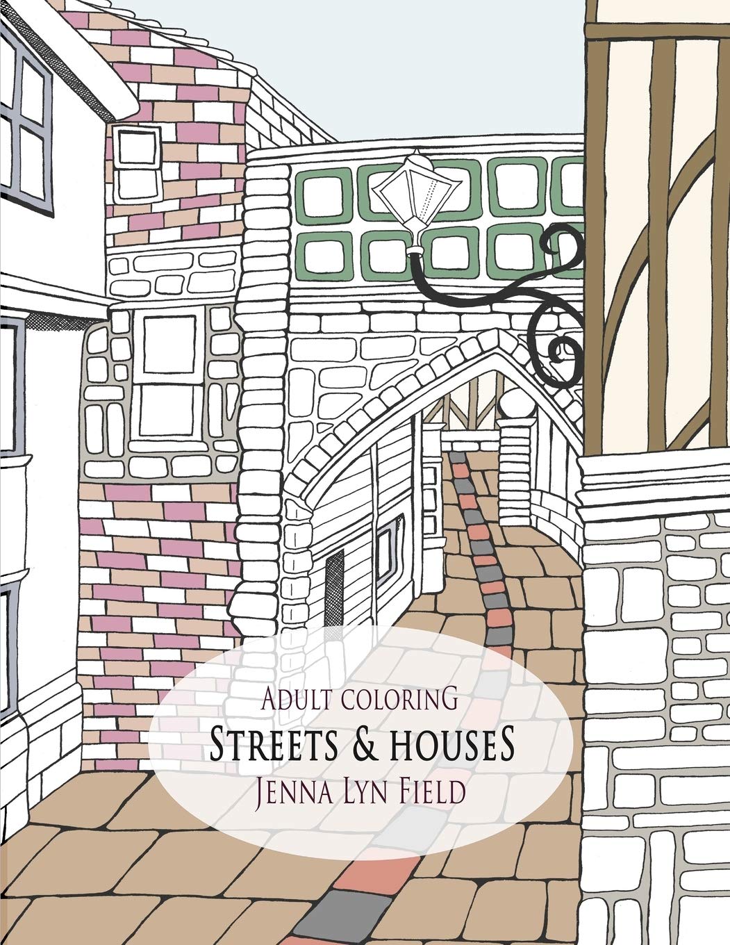 Streets & Houses: Adult Coloring Hobbies & Crafts