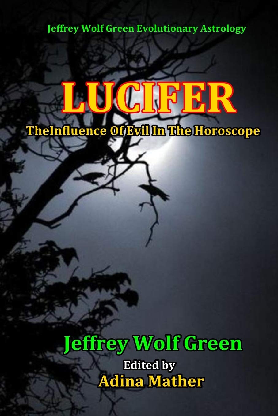 Lucifer: The Influence Of Evil In The Horsoscope book