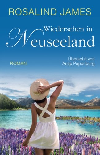 Wiedersehen in Neuseeland Contemporary Romance