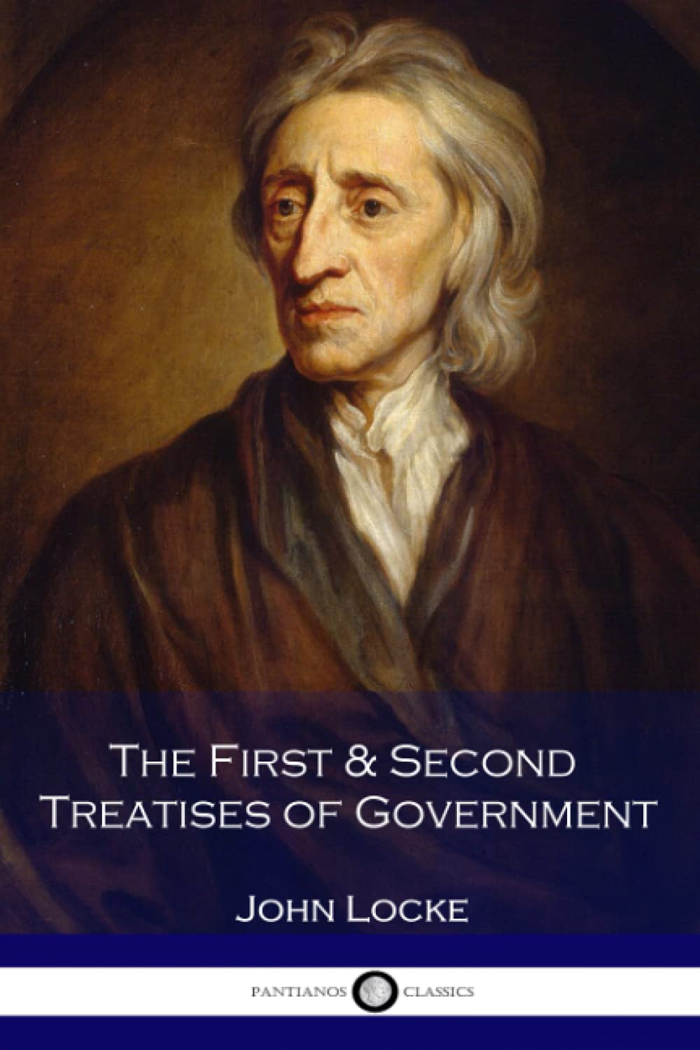 The First & Second Treatises of Government Philosophy