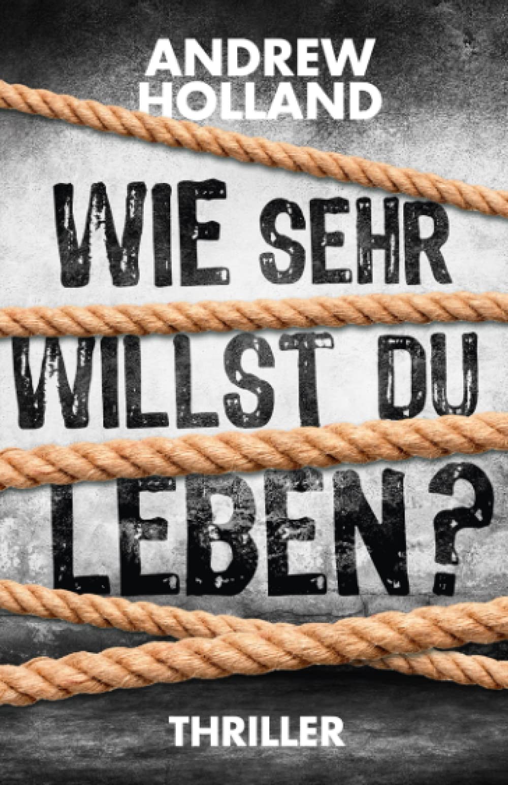 Wie sehr willst du leben? (Thriller) Action & Adventure