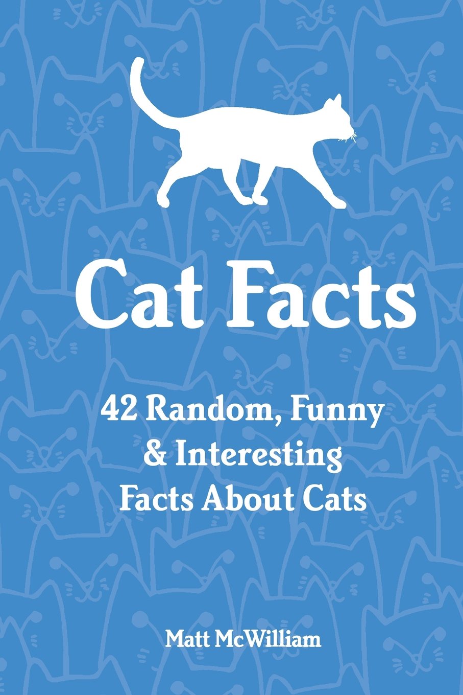 Cat Facts: 42 Random, Funny & Interesting Facts About Cats Pets