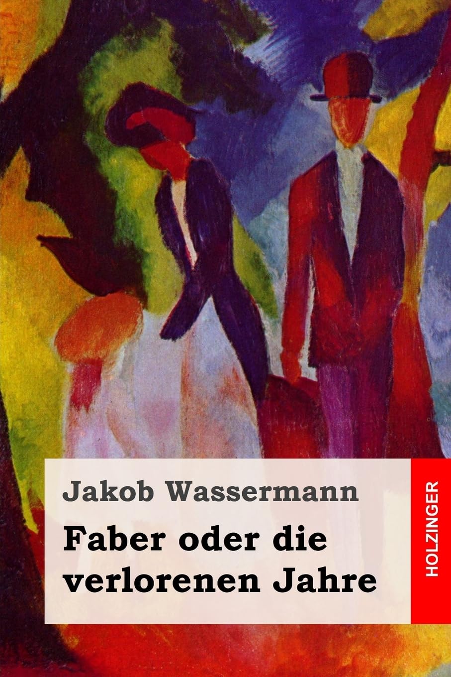 Faber oder die verlorenen Jahre: Roman Classics