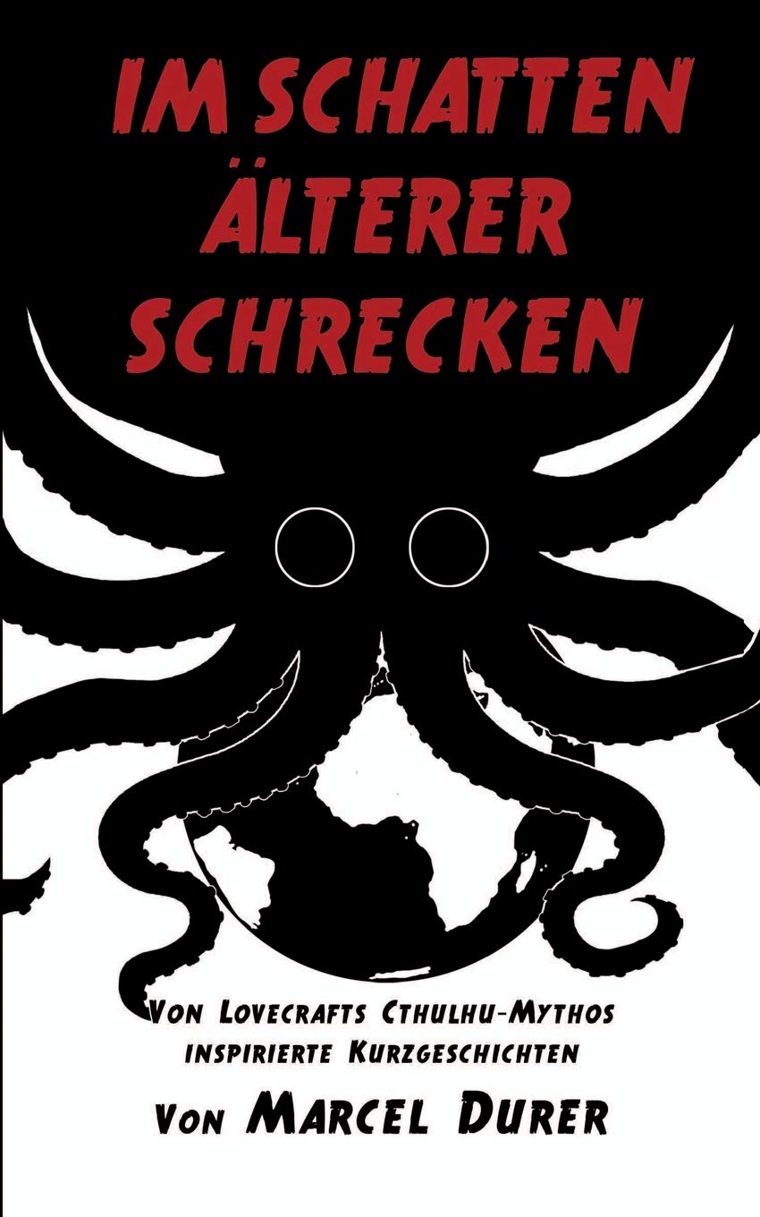 Im Schatten älterer Schrecken: Von Lovecrafts Cthulhu-Mythos inspirierte Kurzgeschichten book