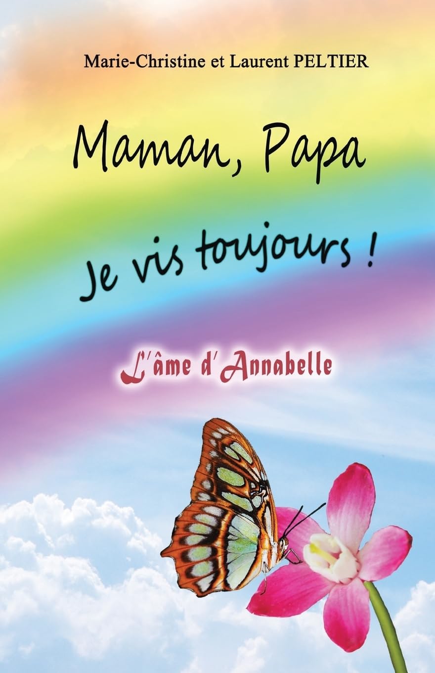 Maman, Papa je vis toujours !: l'âme d'Annabelle Religion & Esotericism