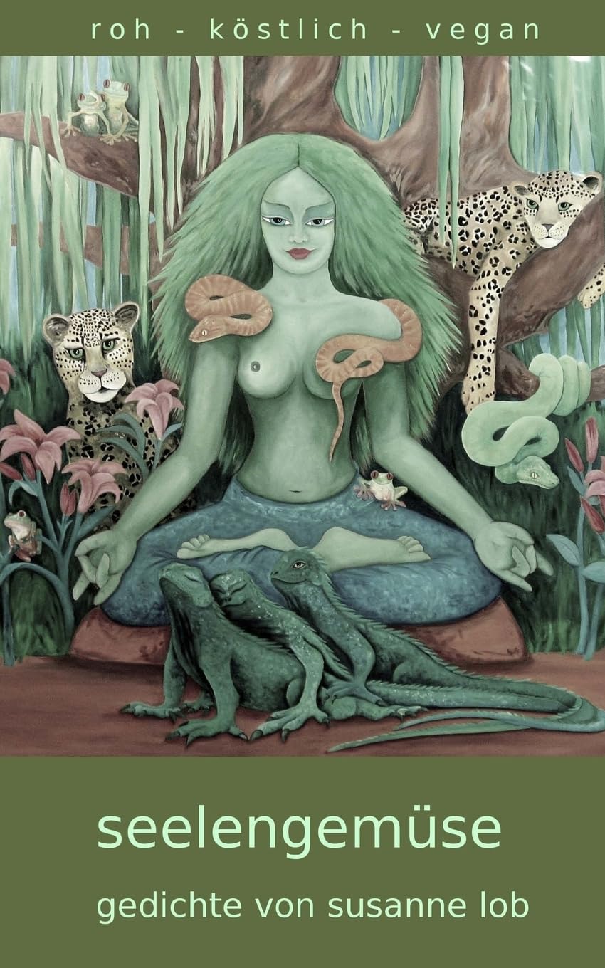 Seelengemüse: roh - köstlich - vegan book