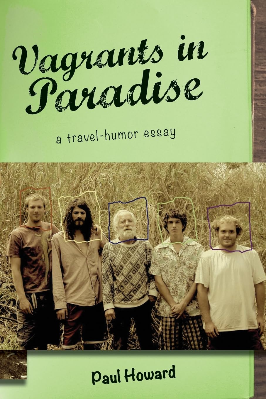 Vagrants in Paradise: a travel-humor essay book