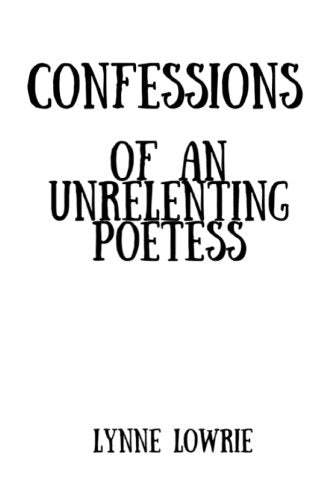 Confessions of an Unrelenting Poetess: Poetry Poetry