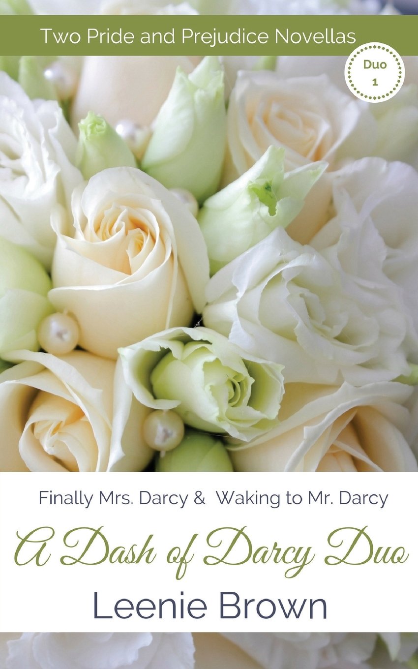 A Dash of Darcy Duo 1: Two Pride and Prejudice Novellas Contemporary Romance