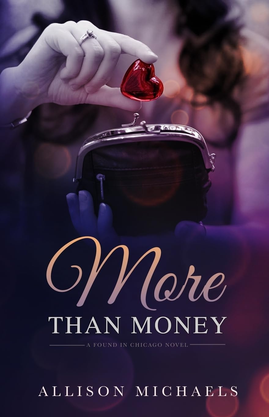 More than Money (Found in Chicago) Contemporary Romance