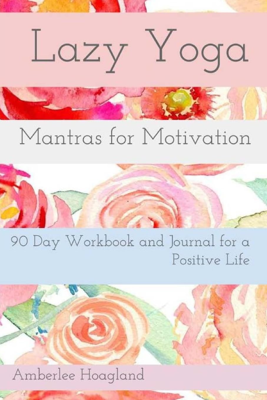 Lazy Yoga: Mantras For Motivation Lifestyle