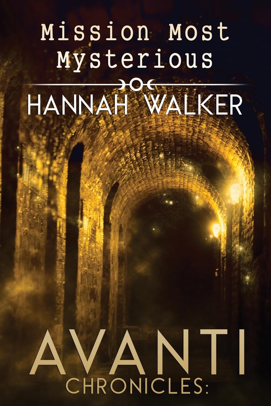 Mission Most Mysterious (Avanti Chronicles, Band 7) LGBTQ+