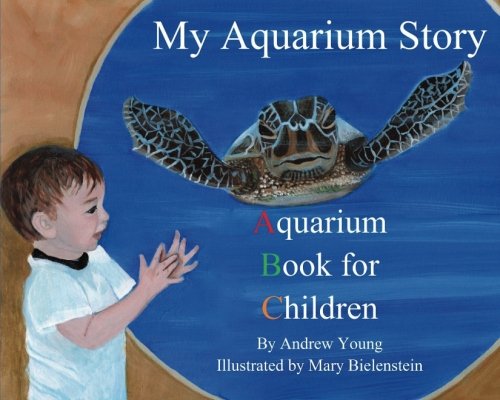 My Aquarium Story: Aquarium Book for Children Novels & Short Stories