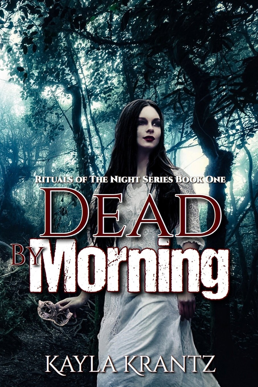 Dead by Morning (Rituals of the Night Series, Band 1) Contemporary literature