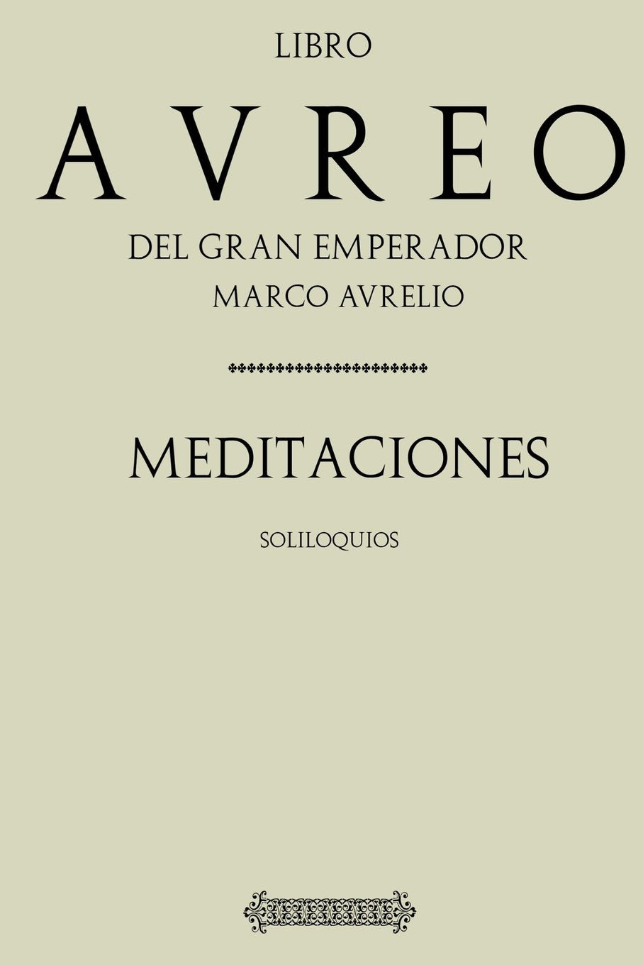 Antología Marco Aurelio: Meditaciones (Con notas) Politics & History